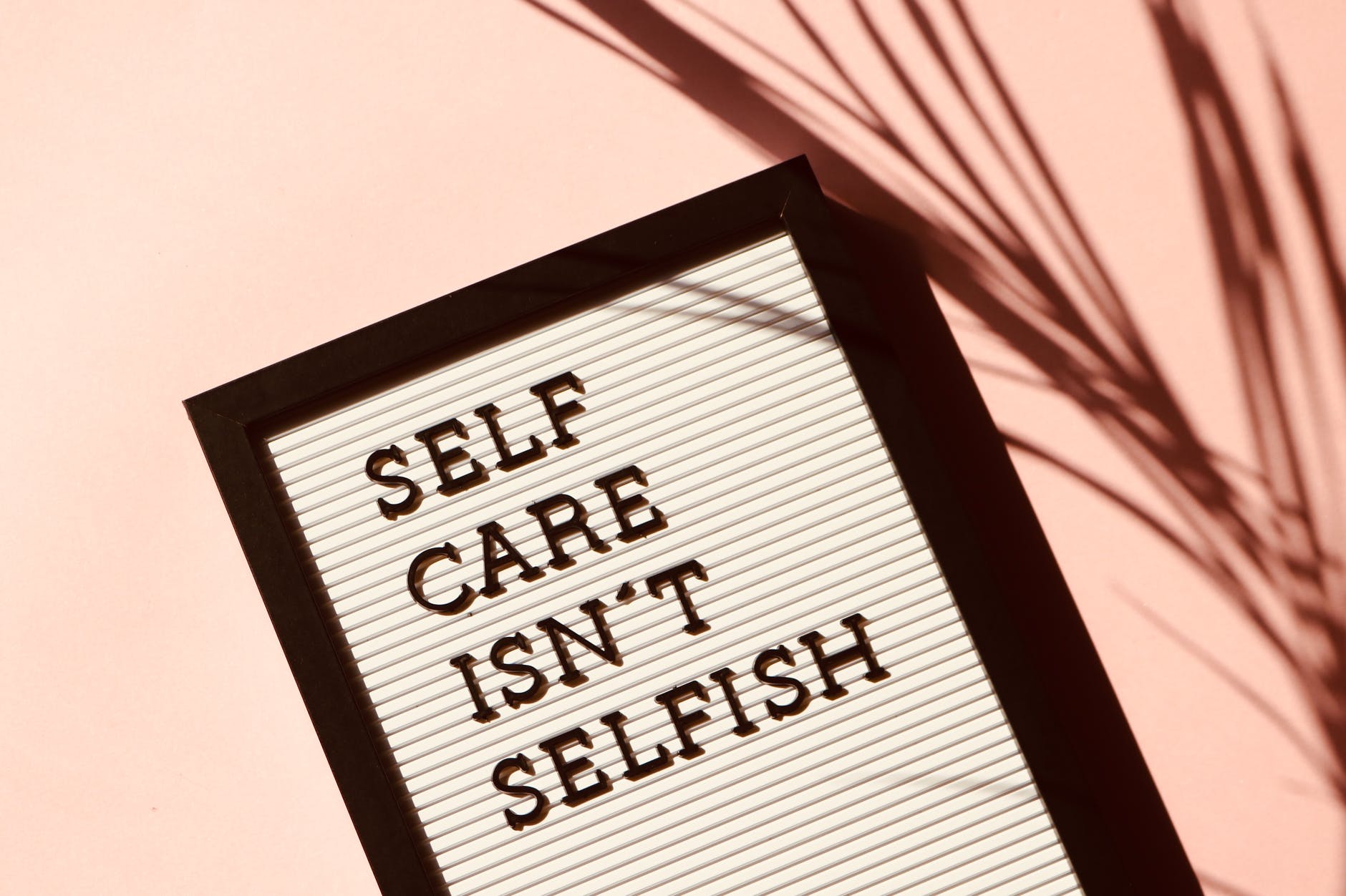 self care isn t selfish signage | I Can Achieve Anything
